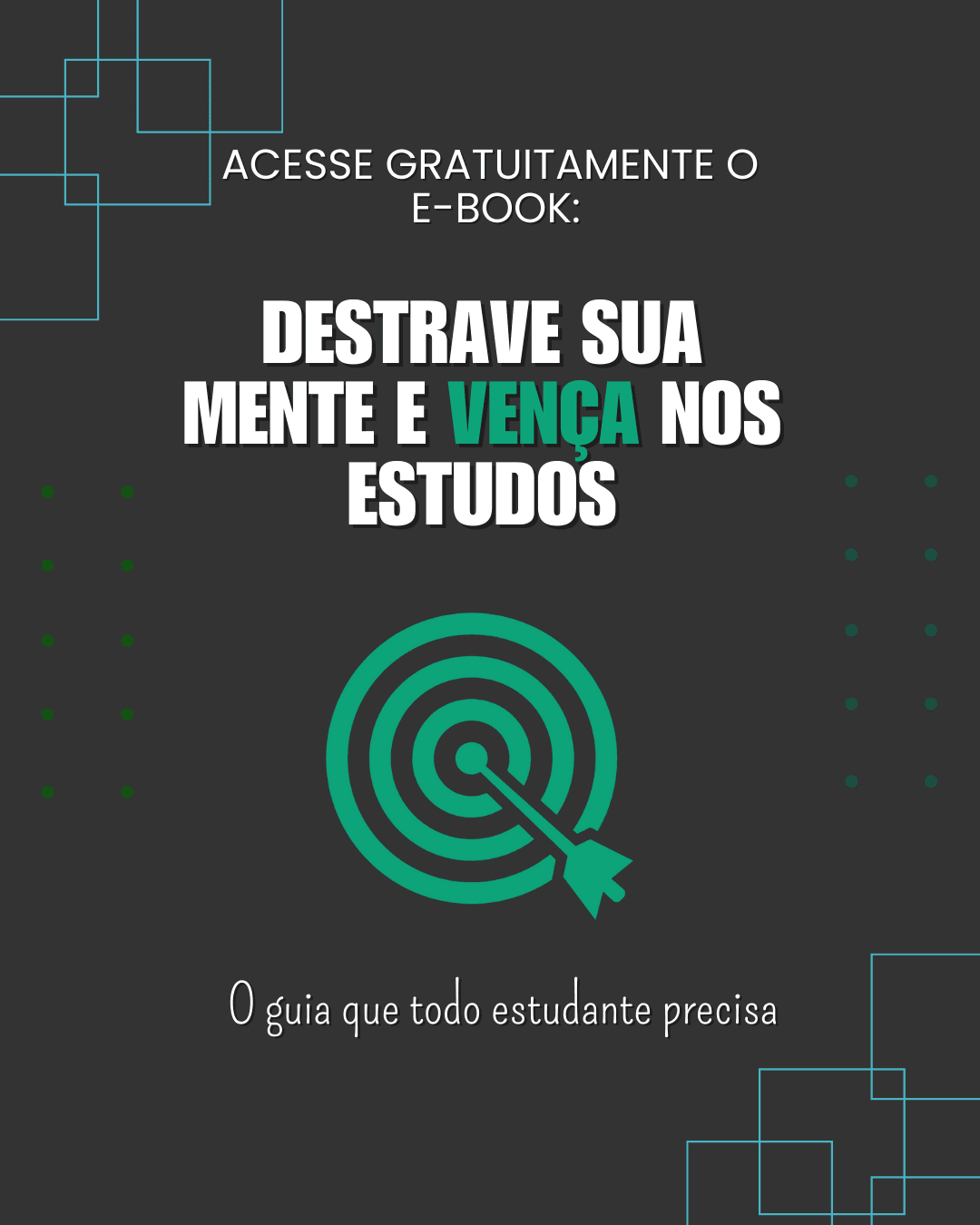 E-book gratuito: Destrave sua Mente e Vença nos Estudos