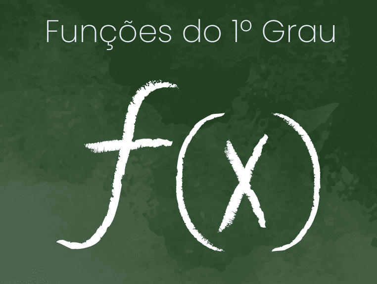 Funções do 1º Grau